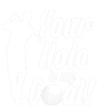 Funny Golfing Your Hole Is My Goal Magnet