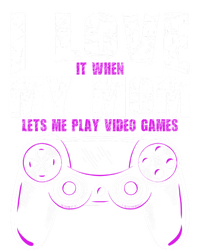 I Love It When My Mom Lets Me Play Video Games Gamer Gift Women's T-Shirt