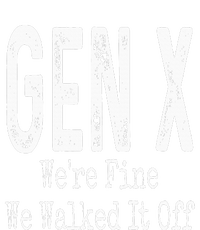 Gen X Were Fine We Walked It Off Humor Ladies Essential Tank