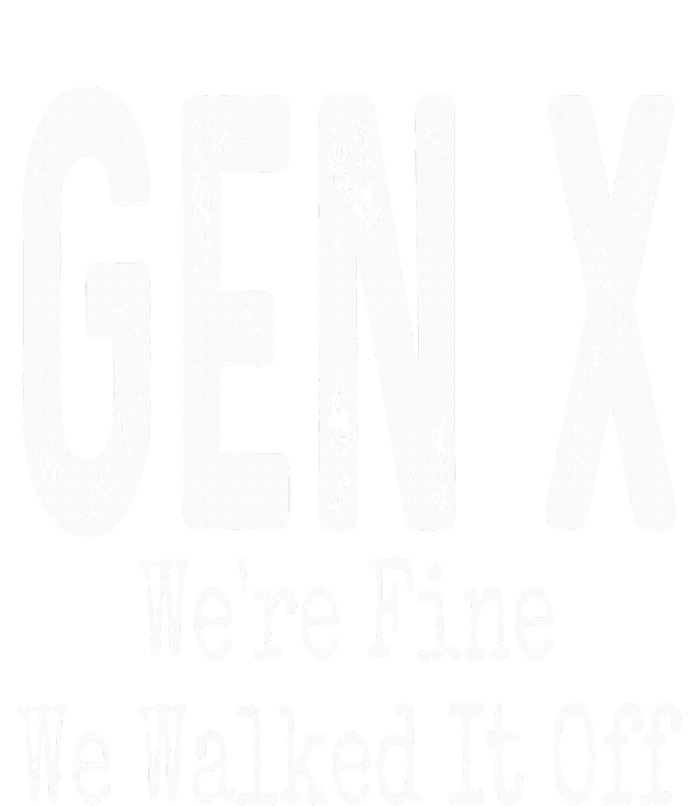 Gen X Were Fine We Walked It Off Humor Ladies Essential Tank