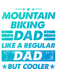 Mountain Biking Dad Like A Regular Dad Funny Mountain Biking Gift T-Shirt