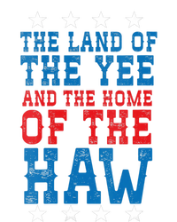 Land Of The Yee Home Of The Haw July 4th Country T-Shirt