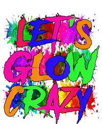 Lets A Glow Crazy Retro Colorful Tie Dye T-Shirt