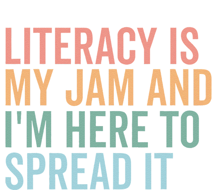 Literacy Is My Jam And IM Here To Spread Literacy Teacher Women's Racerback Tank