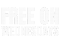 Free On Wednesdays T-Shirt