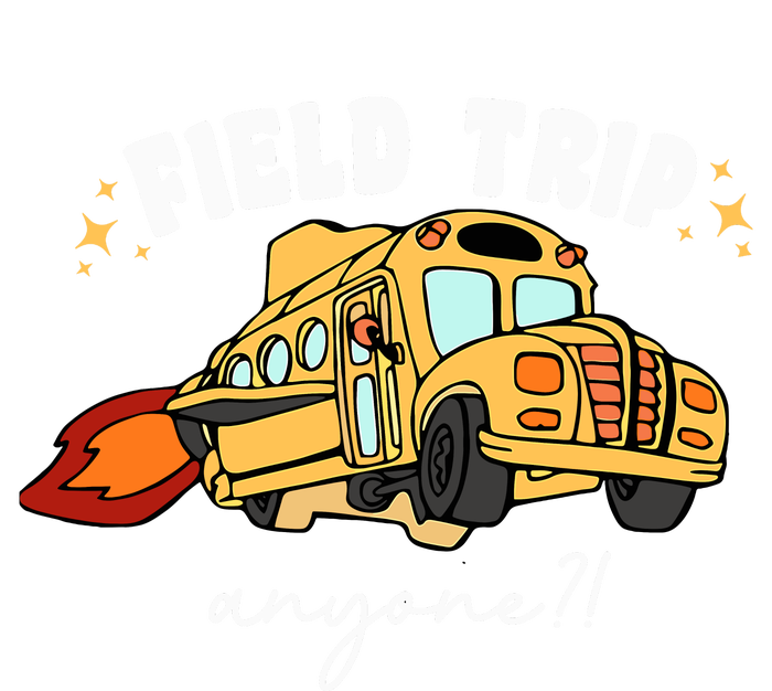 Field Trip Anyone Teacher Field Day Funny Presents T-Shirt