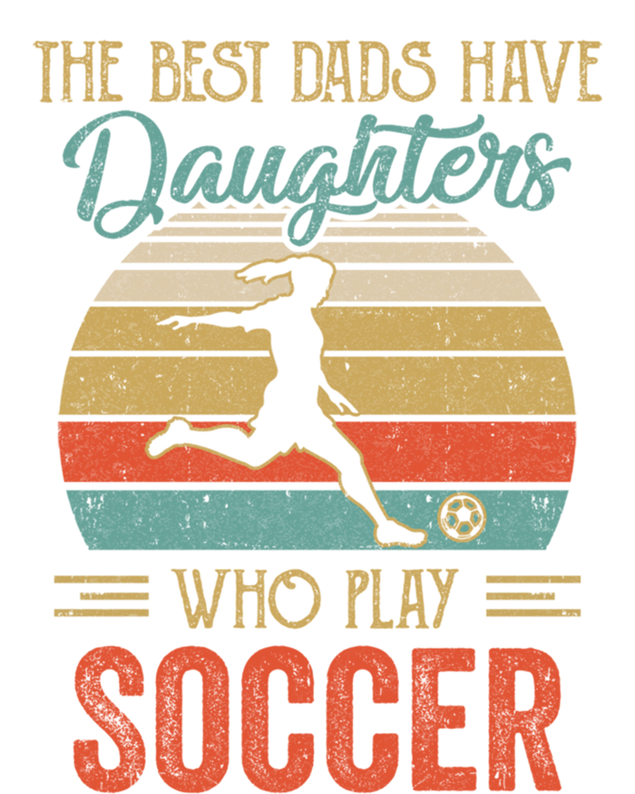 The Best Dads Have Daughters Play Soccer Fathers Day Vintage Gift Women's Tri-Blend 3/4-Sleeve Raglan Shirt