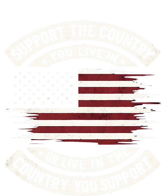 Support The Country You Live In The Country You Toddler Hoodie