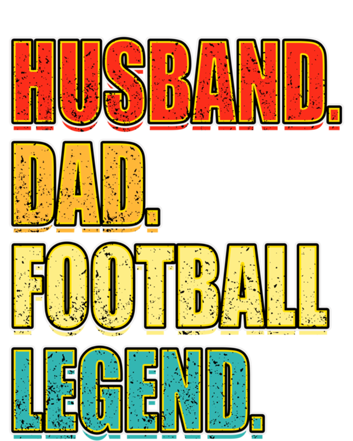 Vintage Football Husband Dad Football Legend FatherS Day Meaningful Gift T-Shirt