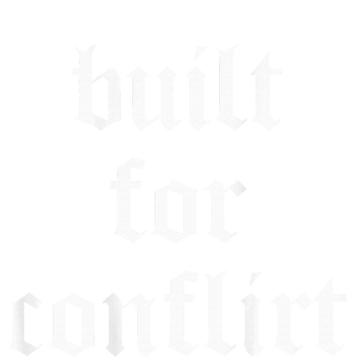 Built For Conflict Funny Gym Workout Lovers T-Shirt