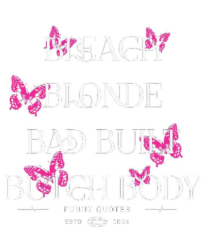 Funny Bleach Blonde Bad Built Butch Body Women's Racerback Tank