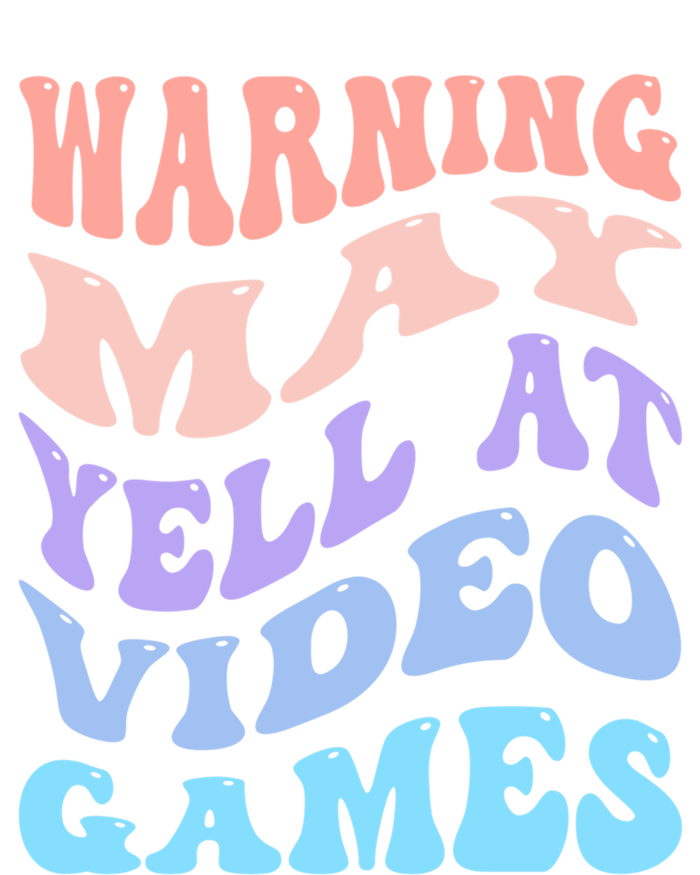 Warning May Yell At Video Games Funny Gaming And Gamer Life Meaningful Gift Tall T-Shirt