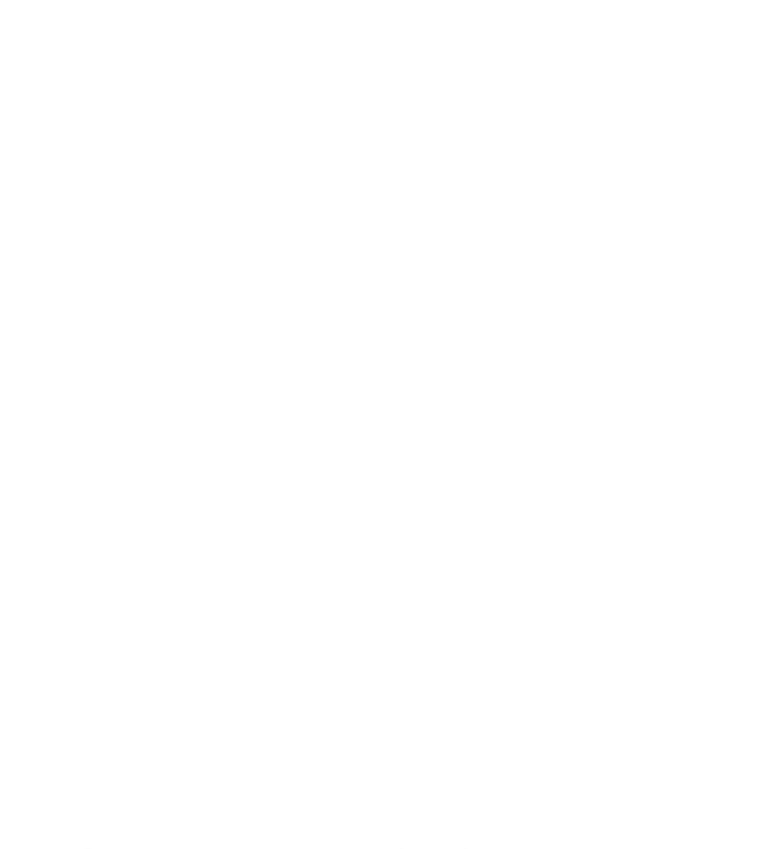 Your Dad Is My Cardio Funny Father Fitness Great Gift Pom Pom 12in Knit Beanie