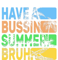 Have A Bussin Summer Bruh Funny Teacher Summer PosiCharge Competitor Tank