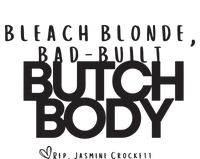 Bleach Blond Bad Built Butch Body T-Shirt