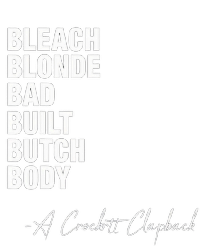 Bleach Blonde Bad Built Butch Body T-Shirt