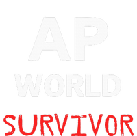 Ap World Funny Ap Class Survivor T-Shirt