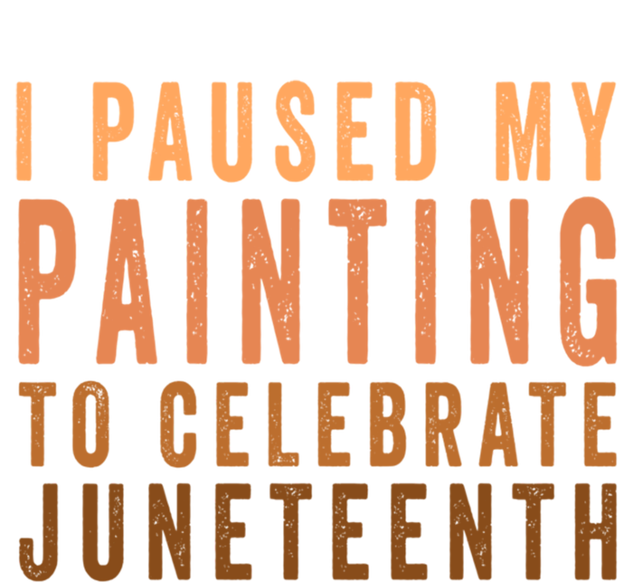 I Paused My Painting To Celebrate Junenth Black History Gift Sustainable Beanie