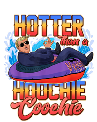 Trump Hotter Than A Hoochie Coochie Funny T-Shirt