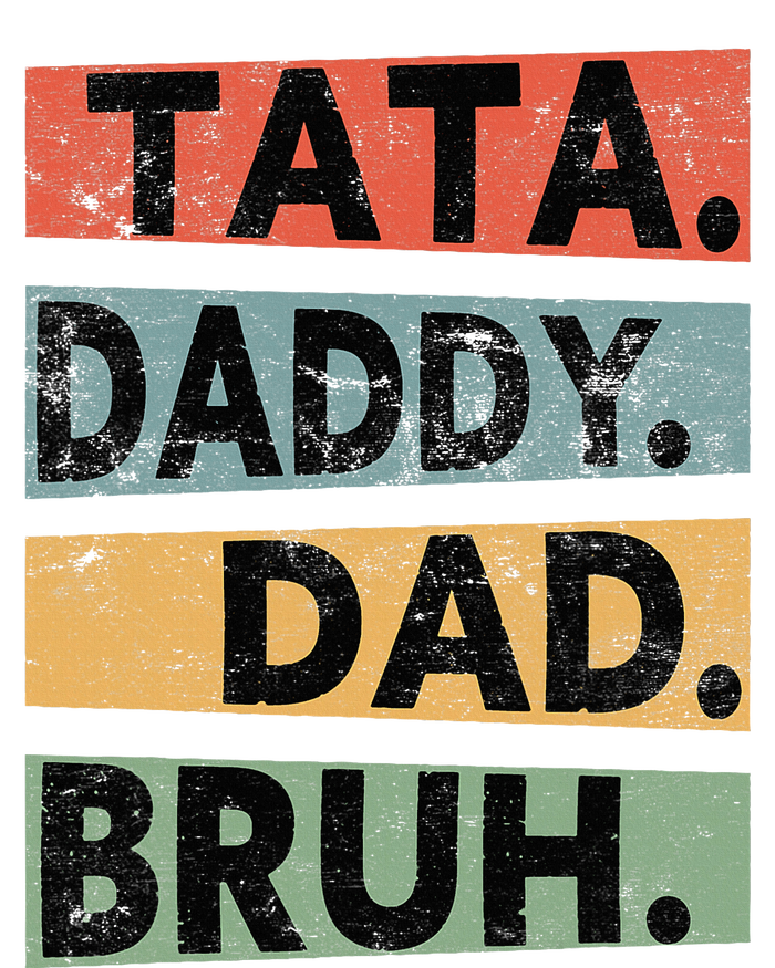 Tata Daddy Dad Bruh Fathers Day Vintage Ladies Long Sleeve Shirt