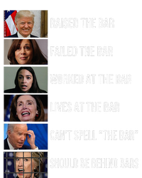 Trump Raised The Bar Failed The Bar Worked At The Bar T-Shirt