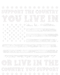 Support The Country You Live In The Country You Support Usa T-Shirt