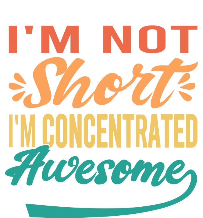 IM Not Short IM Just Concentrated Awesome Funny PosiCharge Competitor Tank