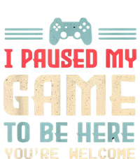 I Paused My Game To Be Here Funny Game Lovers Retro Gift T-Shirt