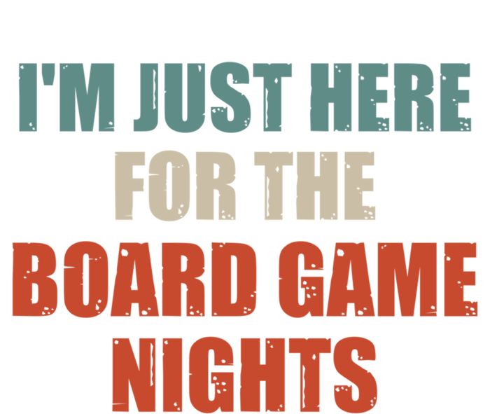 Funny Quote IM Just Here For The Board Game Nights Cool Gift Ladies Essential Tank