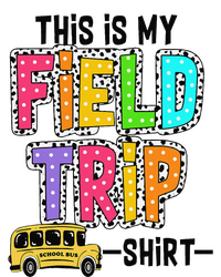 This Is My Fieldtrip Field Day Teachers Students School Bus T-Shirt