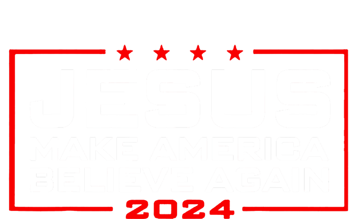 Jesus Make America Believe Again 2024 T-Shirt