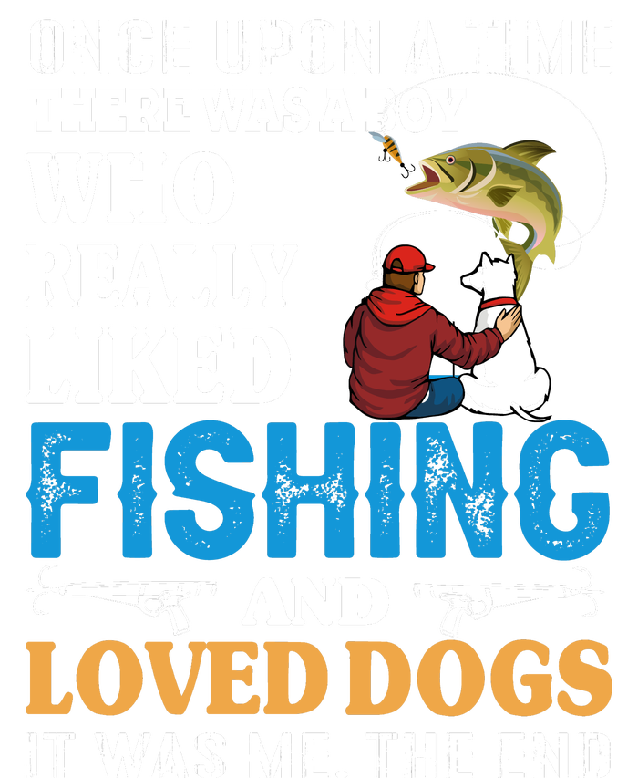 Once Upon A Time A Man Loved Fishing And Loved Dogs Performance Fleece Hoodie