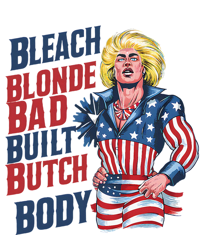 Bleach Blonde Bad Built Butch Body Premium T-Shirt