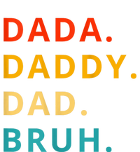 Dada Daddy Dad Bruh Funny Phrase For FatherS Day T-Shirt