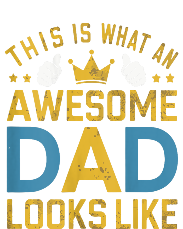 This Is What An Awesome Dad Looks Like T-Shirt