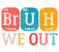 Bruh We Out Teachers End Of School Year Chemistry Teacher Gift Women's Fleece Hoodie