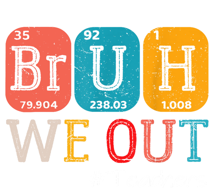 Bruh We Out Teachers End Of School Year Chemistry Teacher Gift Women's Fleece Hoodie