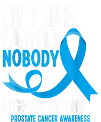 In This Family Nobody Fights Alone Prostate Cancer Awareness T-Shirt