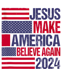 Jesus 2024 Make America Believe Again Hoodie