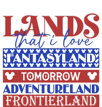 Lands That I Love Fantasyland Tomorrowland Adventureland Fourth Of July Garment-Dyed Fleece Hoodie