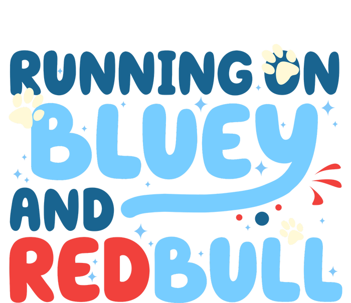 Running On Blue Heeler And Energy Drinks Red White Blue Dog Blu T-Shirt