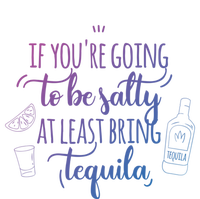 If You’Re Going To Be Salty Bring Tequila Cinco De Mayo Gift T-Shirt