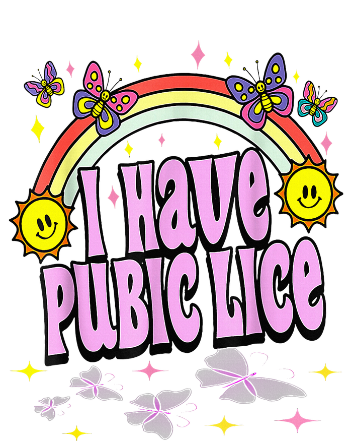 I Have Pubic Lice Funny Retro Offensive Inappropriate T-Shirt