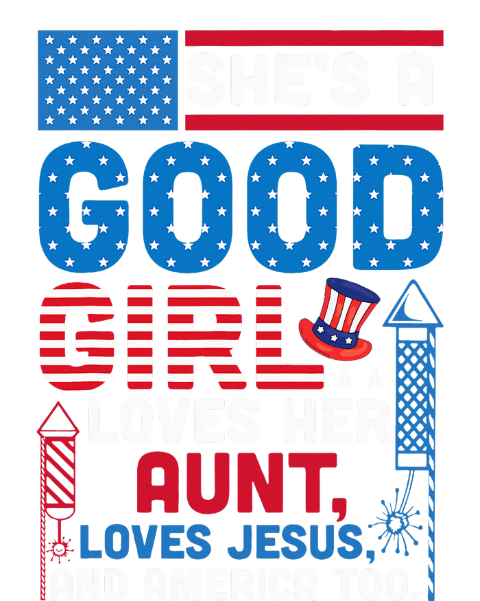 SheS A Good Girl Loves Her Aunt Loves Jesus And America Too Flexfit Unipanel Trucker Cap