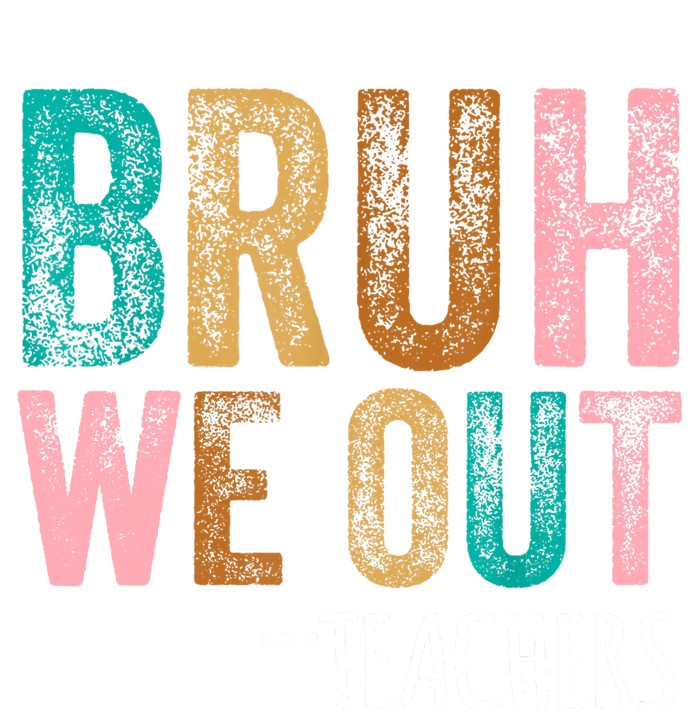 Retro Vintage Bruh We Out Teachers Happy Last Day Of School Gift T-Shirt