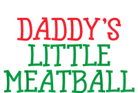 Funny Food Lovers Humor Daddys Little Meatball Gift T-Shirt