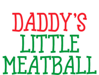 DaddyS Little Meatball Funny Food Lovers Tall Sweatshirt