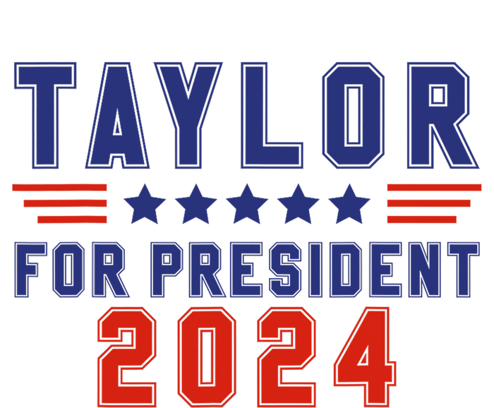 Taylor For President 2024 Funny Taylor First Name T-Shirt