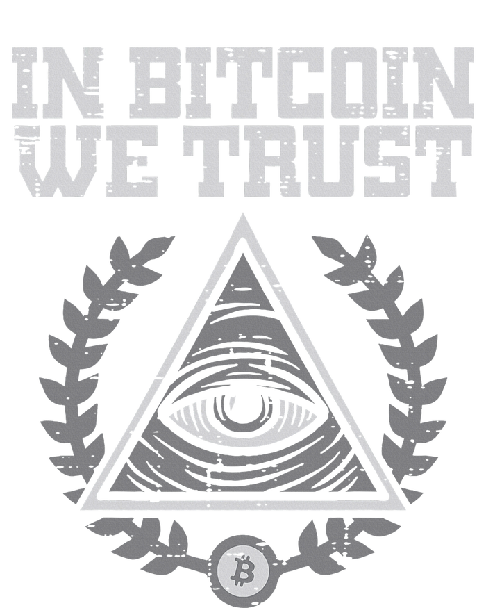 Bitcoin We Trust Funny Btc Crypto Cryptocurrency T-Shirt