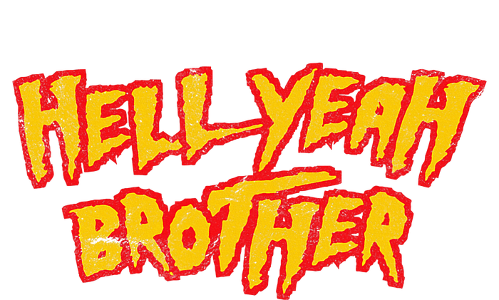 Hell Yeah Brother Funny 80S Wrestling Vegas Pool T-Shirt